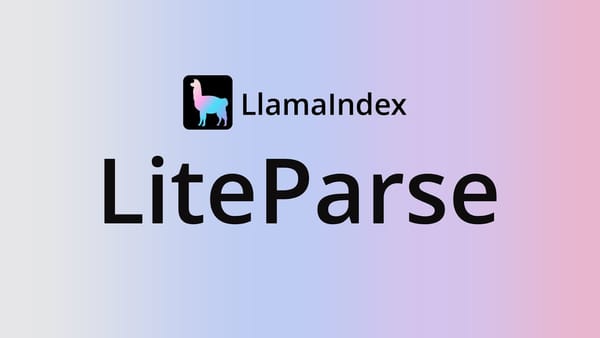 LlamaIndex LiteParse: Fast, Local Document Parsing for AI Agents